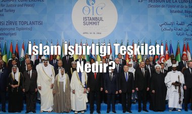 İslam İşbirliği Teşkilatı Nedir?