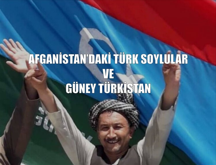 Afganistan'daki Türk Soylular ve Güney Türkistan